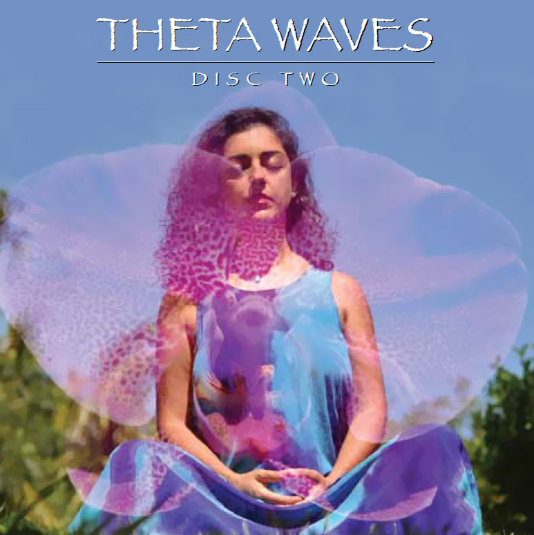 Theta Waves, disc two
